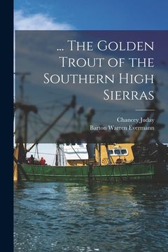 portada ... The Golden Trout of the Southern High Sierras