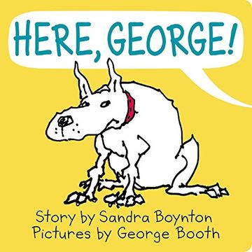 portada Here, George! (Sandra Boynton Board Books) (en Inglés)