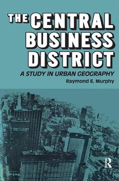 portada The Central Business District: A Study in Urban Geography