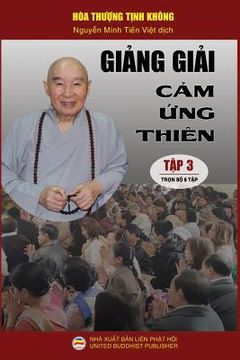 portada Giảng giải Cảm ứng thiên - Tập 3/8: Loạt bài giảng của Hòa thượng Tịnh Không (in Vietnamita)