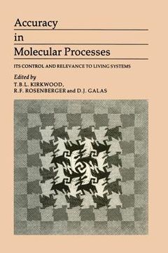 portada Accuracy in Molecular Processes: Its Control and Relevance to Living System (in English)