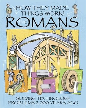 How They Made Things Work: Romans (en Inglés)