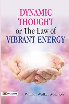portada Dynamic Thought or the law of Vibrant Energy 