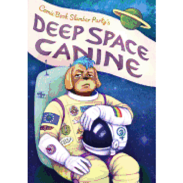 portada Deep Space Canine: From Comic Book Slumber Party (en Inglés)