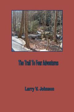 portada the trail to four adventures (en Inglés)