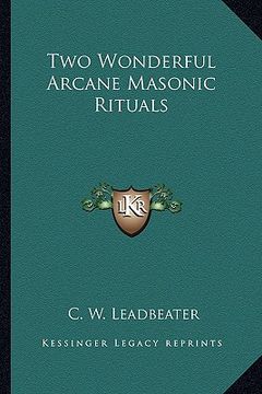 portada two wonderful arcane masonic rituals