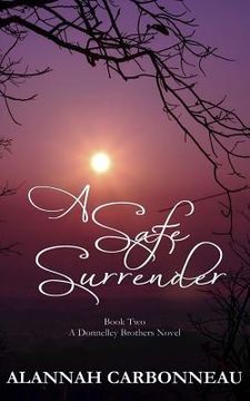 portada A Safe Surrender: A Donnelley Brother's Novel (en Inglés)