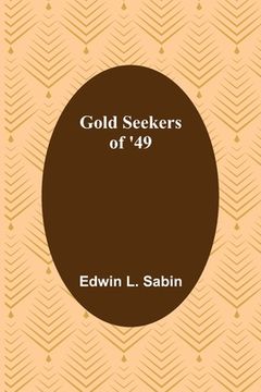 portada Gold Seekers of '49 (en Inglés)