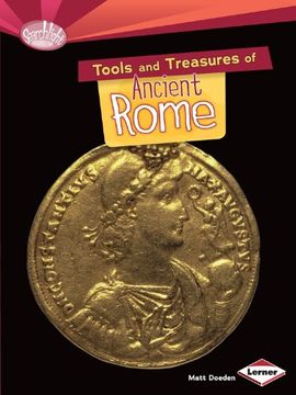 portada Tools and Treasures of Ancient Rome (Searchlight Books: What Can We Learn from Early Civilizations?)