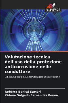 portada Valutazione tecnica dell'uso della protezione anticorrosione nelle condutture (en Italiano)