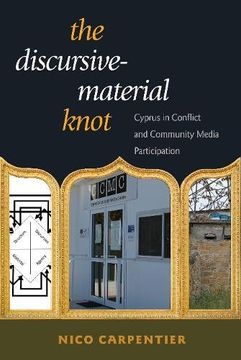 portada The Discursive-Material Knot: Cyprus in Conflict and Community Media Participation