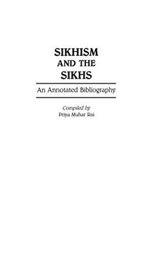 portada Sikhism and the Sikhs: An Annotated Bibliography (Bibliographies and Indexes in Religious Studies) (en Inglés)