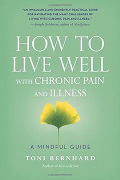 portada How to Live Well with Chronic Pain and Illness: A Mindful Guide