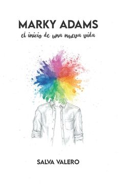 portada Marky Adams - El inicio de una nueva vida (in Spanish)
