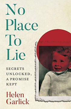 portada No Place to Lie: Secrets Unlocked, a Promise Kept (in English)