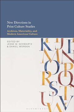 portada New Directions in Print Culture Studies: Archives, Materiality, and Modern American Culture (en Inglés)