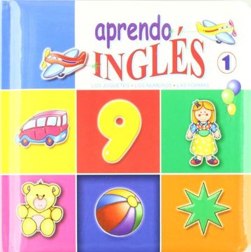 portada Aprendo Ingles 1 - los Juguetes, los Numeros, las Formas (in Spanish)