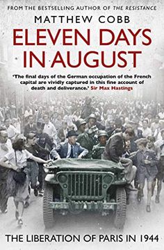 portada Eleven Days in August: The Liberation of Paris in 1944 (en Inglés)