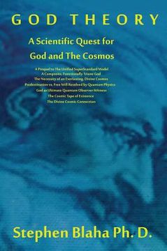 portada God Theory: A Scientific Quest for God and The Cosmos: A Prequel to The Unified SuperStandard Model, A Composite, Functionally Tri (en Inglés)
