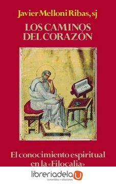 portada Los Caminos del Corazon el Conocimiento Espiritual en la Filocali a (in Spanish)