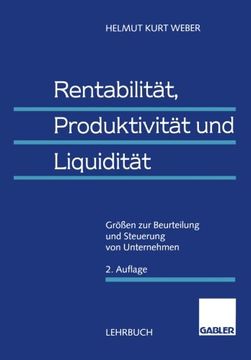 portada Rentabilität, Produktivität und Liquidität: Größen zur Beurteilung und Steuerung von Unternehmen (German Edition)