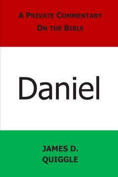 portada A Private Commentary on the Bible: Daniel (en Inglés)