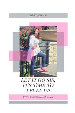 portada Let It Go Sis, It's Time To Level Up! (en Inglés)