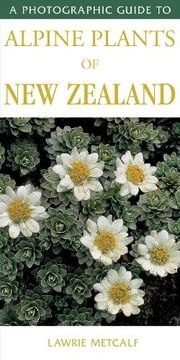 portada A Photographic Guide to Alpine Plants of new Zealand (Photographic Guide) (en Inglés)