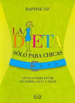 Dieta Solo Para Chicas un Plan.