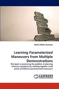 portada learning parameterized maneuvers from multiple demonstrations (en Inglés)