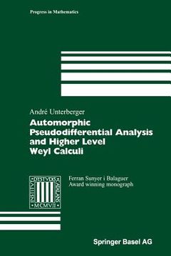 portada Automorphic Pseudodifferential Analysis and Higher Level Weyl Calculi