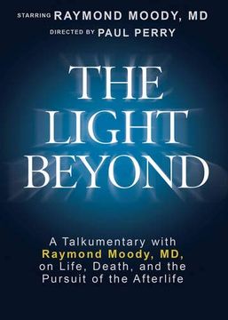 portada Light Beyond Dvd: A Talkumentary With Raymond Moody, md, on Life, Death, and the Pursuit of the Afterlife (en Inglés)