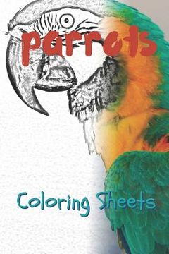 portada Parrot Coloring Sheets: 30 Parrot Drawings, Coloring Sheets Adults Relaxation, Coloring Book for Kids, for Girls, Volume 8 (en Inglés)