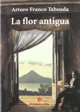 portada flor antigua,la (in Spanish)