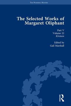 portada The Selected Works of Margaret Oliphant, Part V Volume 22: Kirsteen (en Inglés)