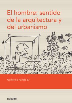 portada El Hombre: Sentido de la Arquitectura y del Urbanismo (in Spanish)