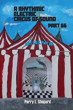 portada A Rhythmic Electric Circus of Sound Part 66 (A.R. E.C.O.S Part 66) (en Inglés)