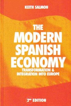 portada The Modern Spanish Economy: Transformation and Integration Into Europe (en Inglés)