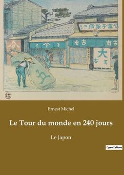 portada Le Tour du monde en 240 jours: Le Japon (en Francés)