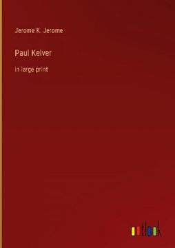 portada Paul Kelver: in large print (en Inglés)
