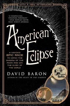 portada American Eclipse: A Nation's Epic Race to Catch the Shadow of the Moon and win the Glory of the World (in English)