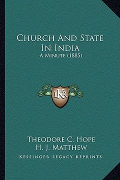 portada church and state in india: a minute (1885) (en Inglés)