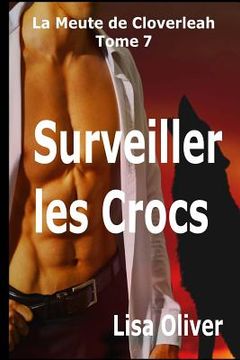 portada Surveiller les Crocs (en Francés)