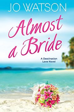 portada Almost a Bride (Destination Love)
