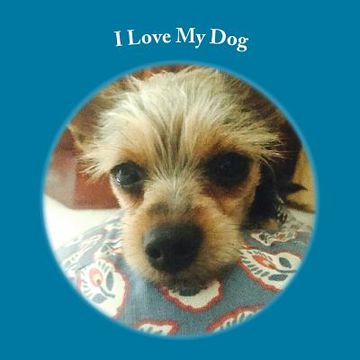 portada I Love My Dog (en Inglés)