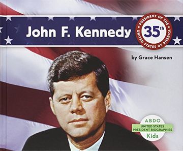 portada John F. Kennedy (United States President Biographies)