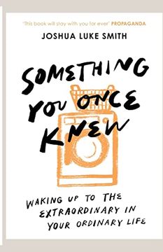 portada Something you Once Knew: Following Curiosity, Building Community and Reclaiming Creativity 