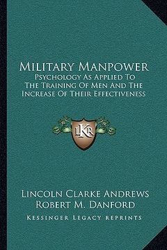 portada military manpower: psychology as applied to the training of men and the increase of their effectiveness (en Inglés)
