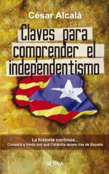 portada Claves Para Comprender el Independentismo (in Spanish)
