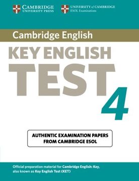 Cambridge key English Test. Per la Scuola Media: Cambridge key English Test 4 Student's Book (Ket Practice Tests) 